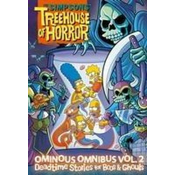 The Simpsons Treehouse of Horror Ominous Omnibus Vol. 2: Deadtime Stories for Boos & Ghouls: Volume 2