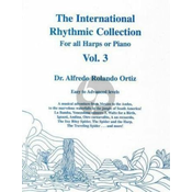 ORTIZ:THE INTERNATIONAL RHYTHMIC COLLECTION VOL.3 FOR ALL HARPS AND PIANO