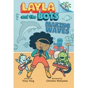 Making Waves: A Branches Book (Layla and the Bots #4) (Library Edition)