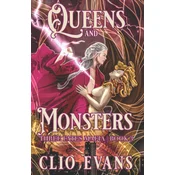 Queens and Monsters