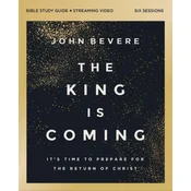 King Is Coming Bible Study Guide plus Streaming Video