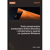 Testy penetracyjne środowiska Active Directory i infrastruktury opartej na systemie Windows