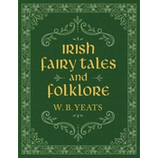 Irish Fairy Tales and Folklore