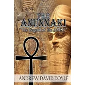 The Anunnaki: The Legend of the ANKH