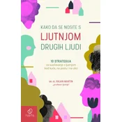 Kako da se nosite s ljutnjom drugih ljudi