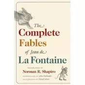 The Complete Fables of Jean de La Fontaine
