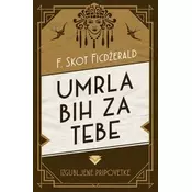 Umrla bih za tebe - Izgubljene pripovetke