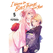 I Wanna Do Bad Things with You, Vol. 5