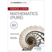 My Revision Notes: Edexcel A Level Maths (Pure)