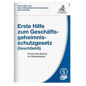 Erste Hilfe zum Geschäftsgeheimnisschutzgesetz (GeschGehG)