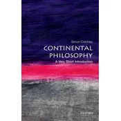 Continental Philosophy: A Very Short Introduction