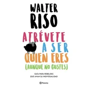 Atrévete a Ser Quien Eres