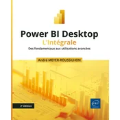 Power BI Desktop - L’intégrale (2e édition) - Des fondamentaux aux utilisations avancées