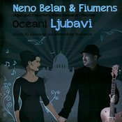 Neno Belan i Fiumens - Okeani Ljubavi