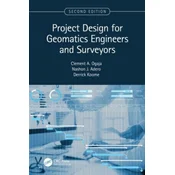 Project Design for Geomatics Engineers and Surveyors, Second Edition