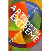 Art of the Extreme 1905-1914