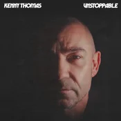 Kenny Thomas - Unstoppable (LP)