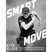 Smart Move: Economy of Motion for the Shooting Sports
