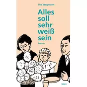 Alles soll sehr weiß sein