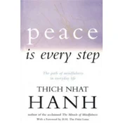 Peace Is Every Step