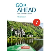 Go Ahead 7. Jahrgangsstufe - Ausgabe für Realschulen in Bayern - Wordmaster