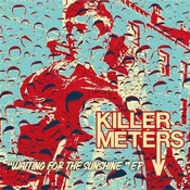 The Killermeters - Waiting For The Sunshine EP (LP)