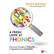 A Fresh Look at Phonics, Grades K-2