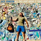 JOHNSON J.- LP/ALL THE LIGHT ABOVE IT TOO