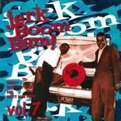 Various Artists - Jerk Boom Bam! Vol. 7 (LP)