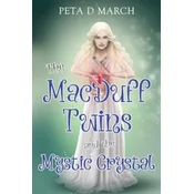The MacDuff Twins and the Mystic Crystal