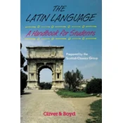 The Latin Language Handbook for Students Handbook for Students, A
