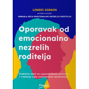 Oporavak od emocionalno nezrelih roditelja