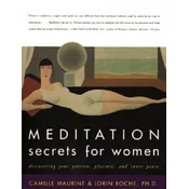 Meditation Secrets For Women Discovering Your Passion, Pleasure, and Inn er Peace