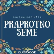AUDIBOOK Avdio knjiga: Praprotno seme