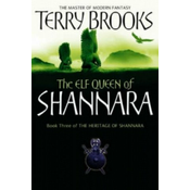 The Elf Queen of Shannara: Book 3