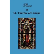 Poems of St. Therese, Carmelite of Lisieux