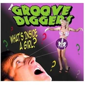The Groove Diggers - Whats Inside A Girl? (LP)