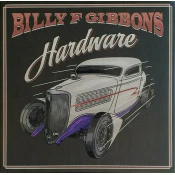 Billy Gibbons Hardware (LP)