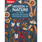 Hidden in Nature: A Cozy Hidden Pictures Coloring Book