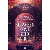 Between Love and Magic
