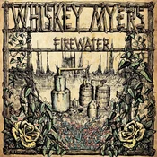 Whiskey Myers - Firewater (White Lightnin Vinyl) (Indies) (2 LP)