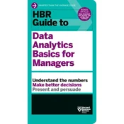 HBR Guide to Data Analytics Basics for Managers (HBR Guide Series)