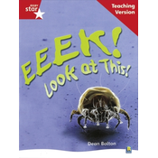 Rigby Star Non-fiction Guided Reading Red Level: Eeek! Look at This! Teaching Version