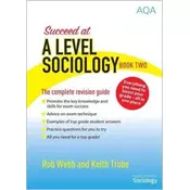 Succeed at A Level Sociology