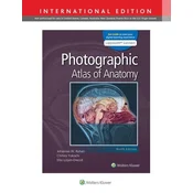 Photographic Atlas of Anatomy 9e Lippincott Connect International Edition Print Book and Digital Access Card Package