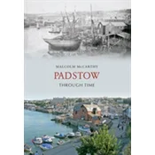 Padstow Through Time