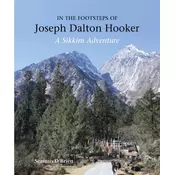 In the Footsteps of Joseph Dalton Hooker