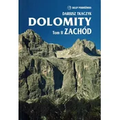 Dolomiti. zvezek II. Zahod. Vodnik. Dariusz Tkaczyk