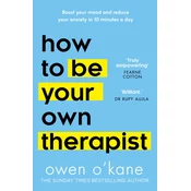 How to Be Your Own Therapist