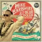 Mike & Blue Ocean Six Barbwire - El Surfista De Mambo (LP)